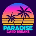 Paradise Card Breaks